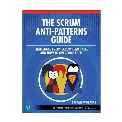 Scrum Anti-Patterns Guide