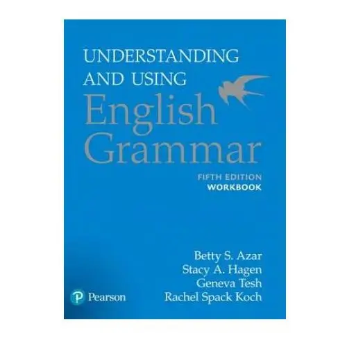 Pearson education Understanding and using english grammar, workbook
