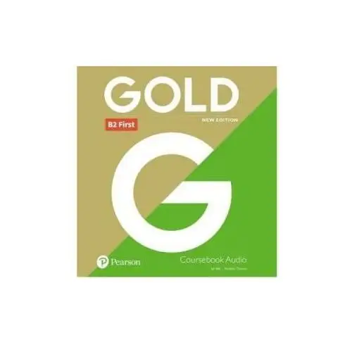 Pearson Gold new edition. b2 first. class cd's