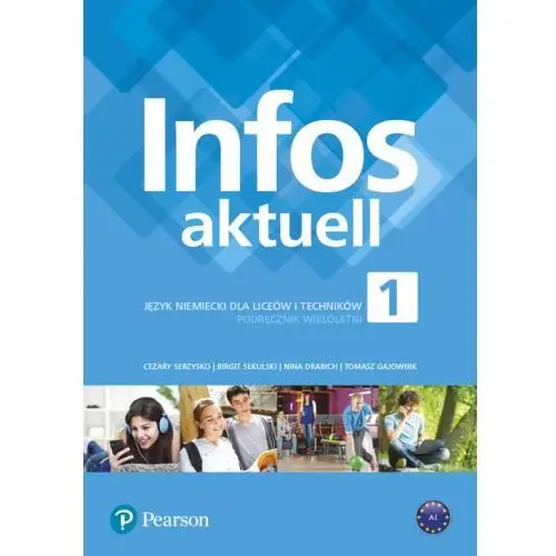 Infos aktuell 1. język niemiecki. podręcznik. liceum i technikum Pearson 2