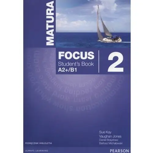 Matura Focus 2. Student`s Book Podręcznik wieloletni + CD mp3