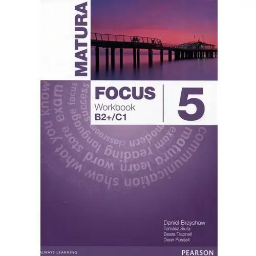 Pearson Matura focus 5 workbook - praca zbiorowa