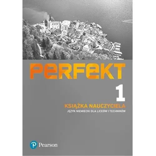 Pearson Perfekt 1. język niemiecki. książka nauczyciela