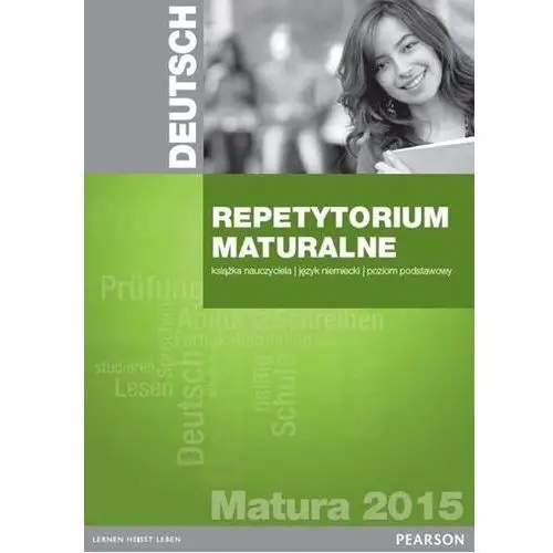 Pearson Repetytorium maturalne. niemiecki. poziom podstawowy. książka nauczyciela + cd
