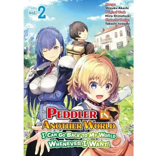 Peddler in Another World: I Can Go Back to My World Whenever I Want (Manga): Volume 2