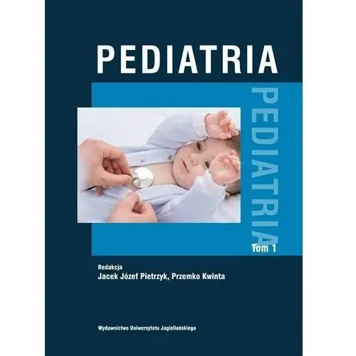 Pediatria tom 1 Wydawnictwo uniwersytetu jagiellońskiego