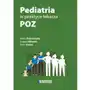 Pediatria W Praktyce Lekarza Poz Anna Dobrzańska,Łukasz Obrycki,Piotr Socha Sklep on-line