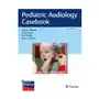 Pediatric audiology casebook Thieme medical publishers inc Sklep on-line