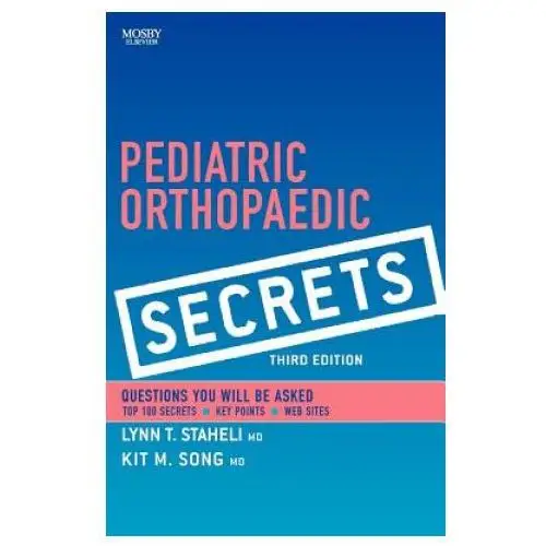 Pediatric orthopaedic secrets Elsevier - health sciences division