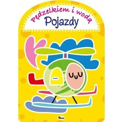 Pędzelkiem i wodą. Pojazdy