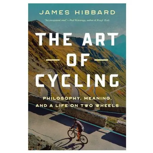 Pegasus books The art of cycling: philosophy, meaning, and a life on two wheels