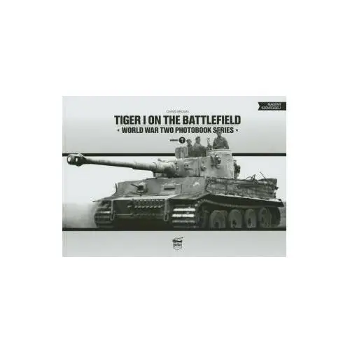 Tiger i on the battlefield: world war two photobook series Peko publishing kft