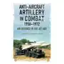 Pen & sword books Anti-aircraft artillery in combat, 1950-1972 Sklep on-line