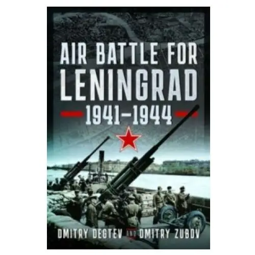 Pen & sword books ltd Air battle for leningrad