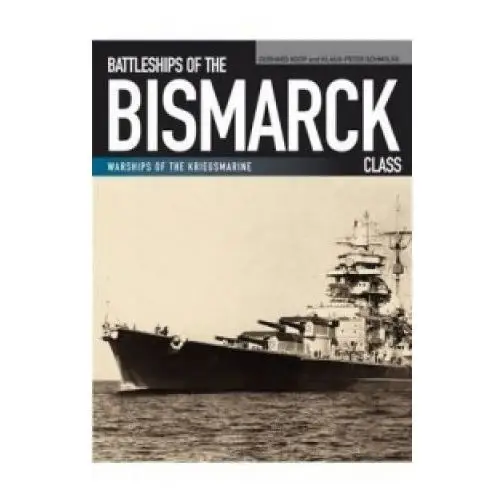 Battleships of the bismarck class Pen & sword books ltd