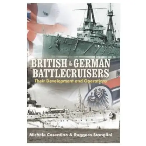 British and german battlecruisers Pen & sword books ltd