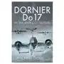 Dornier do 17 in the battle of britain Pen & sword books ltd Sklep on-line