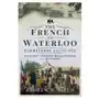 French at Waterloo: Eyewitness Accounts Sklep on-line