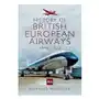 History of british european airways 1946-1972 Pen & sword books ltd Sklep on-line