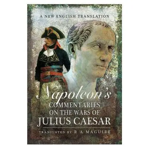 Napoleon's Commentaries on Julius Caesar