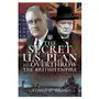 Pen & sword books ltd Secret us plan to overthrow the british empire Sklep on-line