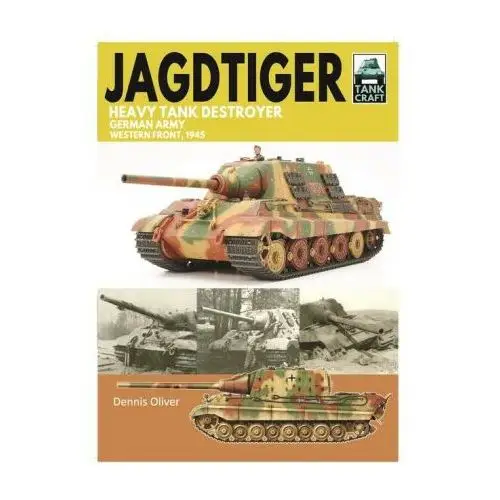 Tank craft 42 jagdtiger heavy tank destroyer Pen & sword books ltd