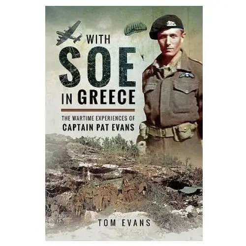 With soe in greece Pen & sword books ltd