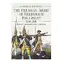 The prussian army of frederick the great, 1740-1786 Pen & sword books Sklep on-line