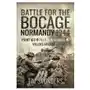 Battle for the bocage, normandy 1944: point 103, tilly-sur-seulles and villers bocage Pen & sword military Sklep on-line