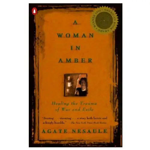 Penguin books A woman in amber: healing the trauma of war and exile