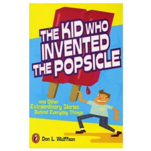 Kid who invented the popsicle Penguin books australia