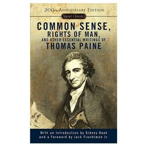 Common Sense, The Rights Of Man And Other Essential Writings