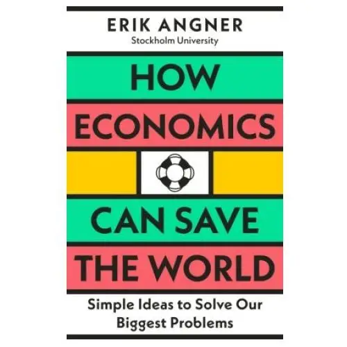 How economics can save the world Penguin books