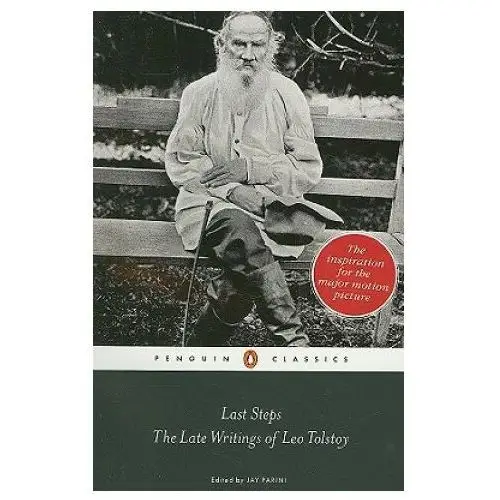 Last steps: the late writings of leo tolstoy Penguin books