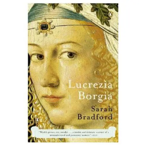 Lucrezia borgia: life, love, and death in renaissance italy Penguin books