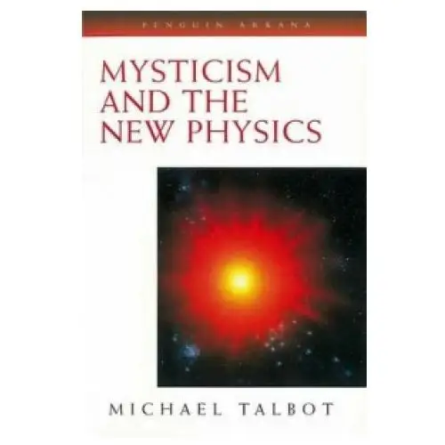 Mysticism and the new physics Penguin books