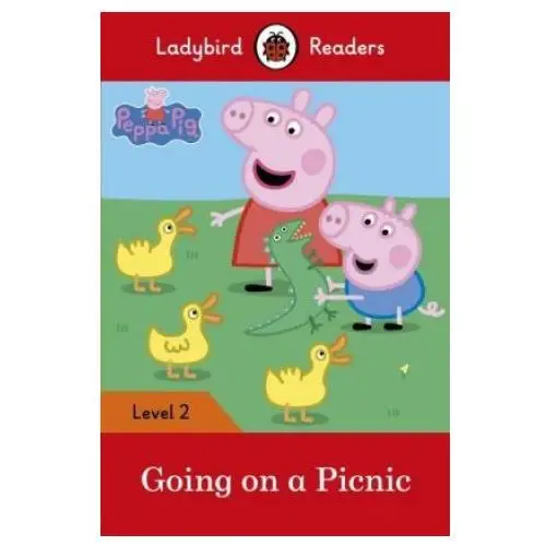 Peppa pig: going on a picnic - ladybird readers level 2 Penguin books