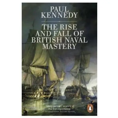 Rise And Fall of British Naval Mastery