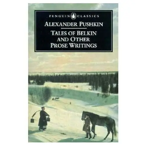 Tales of Belkin and Other Prose Writings