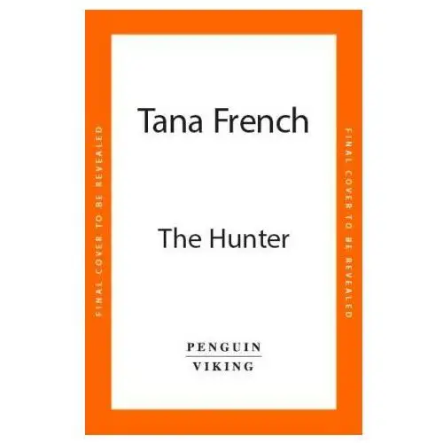 Tana french - hunter Penguin books