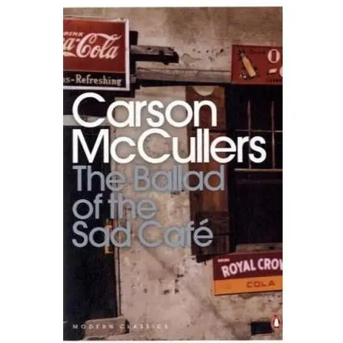 The ballad od the Sad Cafe - Carson McCullers