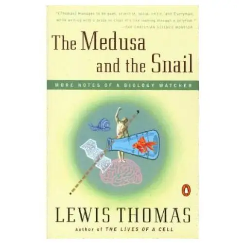 Penguin books The medusa and the snail: more notes of a biology watcher