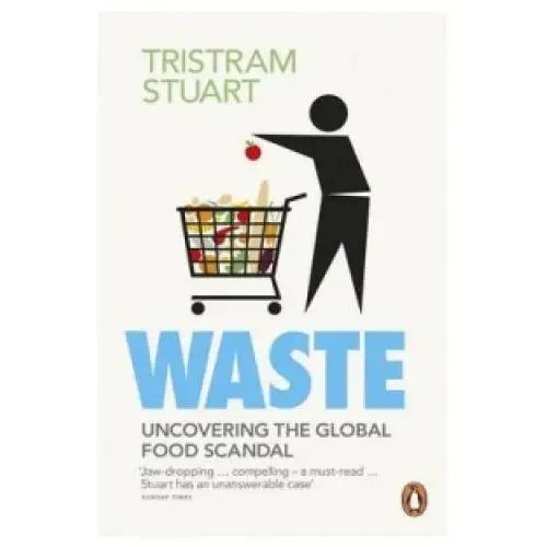 Tristram Stuart - Waste