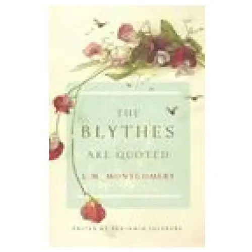 The Blythes Are Quoted: Penguin Modern Classics Edition