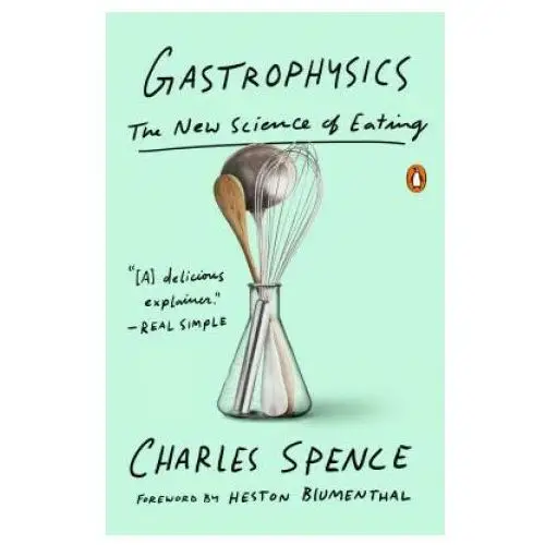 Gastrophysics: the new science of eating Penguin group