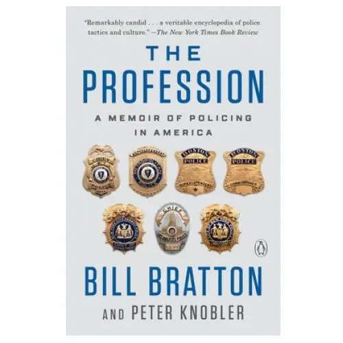 The Profession: A Memoir of Policing in America