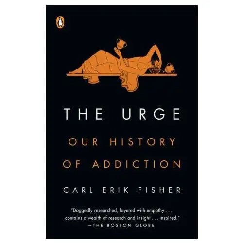 Penguin group The urge: our history of addiction