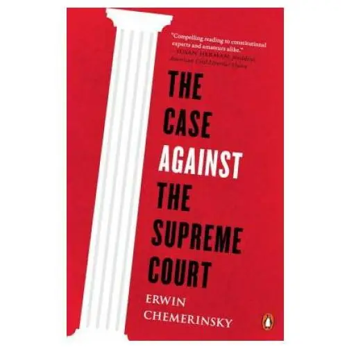 The Case Against the Supreme Court