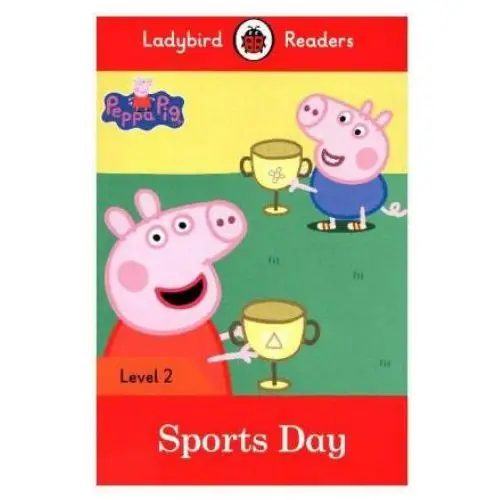 Penguin Peppa pig: sports day - ladybird readers level 2