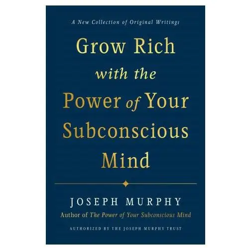 Penguin putnam inc Grow rich with the power of your subconscious mind